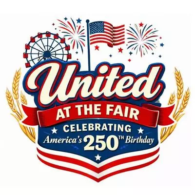 2026 Fair Theme- United at the Fair Celebrating  America's 250th Birthday